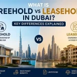 What Is Freehold vs Leasehold in Dubai? Key Differences Explained